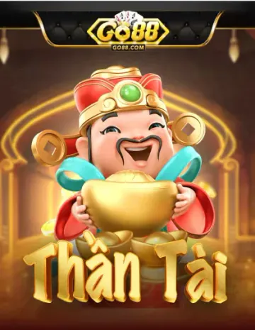 GODLIKE Thần Tài
